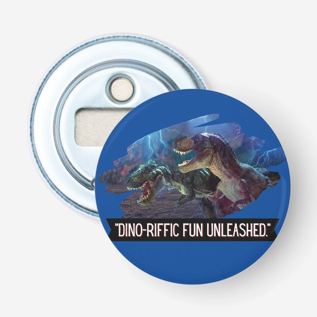 dino - terrific fununleashed  bottle opener (Front)