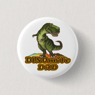 Dinomite Dad 3 Cm Round Badge