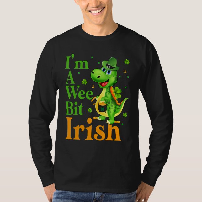 Dinosaru I'm A Wee Bit Irish Happy St Patrick's Da T-Shirt (Front)