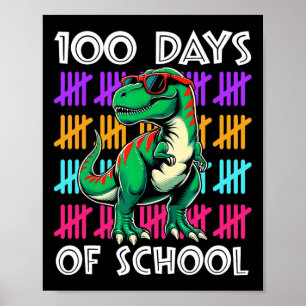 Dinosaur 100 Days Of School Teacher Student Boys K Poster