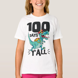 Dinosaur 100 Days Y'all T-Rex Funny 100th Day Of S T-Shirt