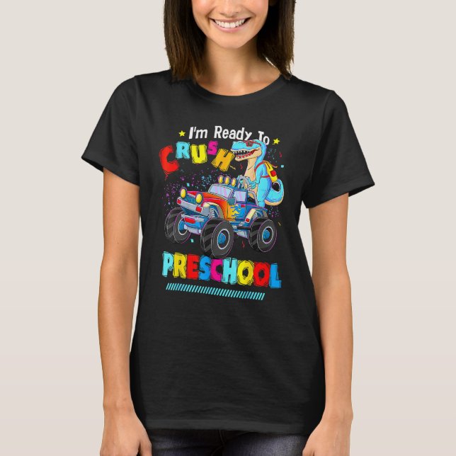 Dinosaur Back To School Kids I'm Ready To Crush Pr T-Shirt (Front)