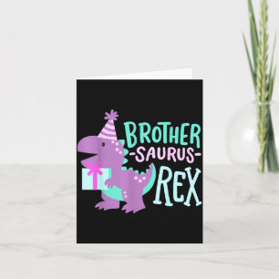 Dinosaur Birthday Brother Saurus T Rex Family Matc Card