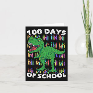 Dinosaur Boys Girls Kids Student T Rex 100 Days Of Card
