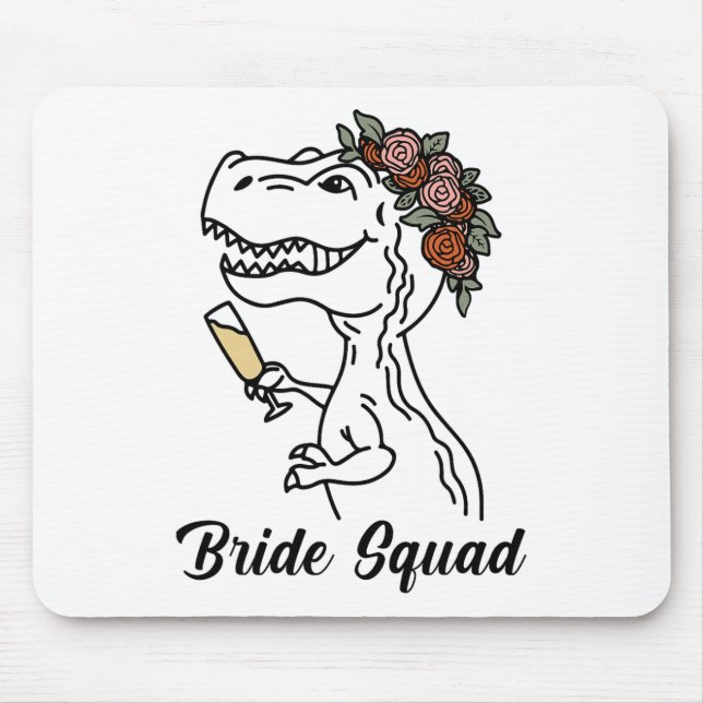 Dinosaur Bride Squad Bridesmaid Bachelorette Party Mouse Pad (Front)