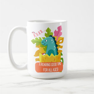 DINOSAUR DESIGN QUOTES COFFEE MUG