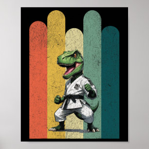 Dinosaur Fans Brave Karate Pride Courage Strength  Poster