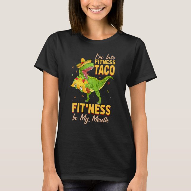 Dinosaur Fitness Mexican Taco Gym Enthusiast Food  T-Shirt (Front)