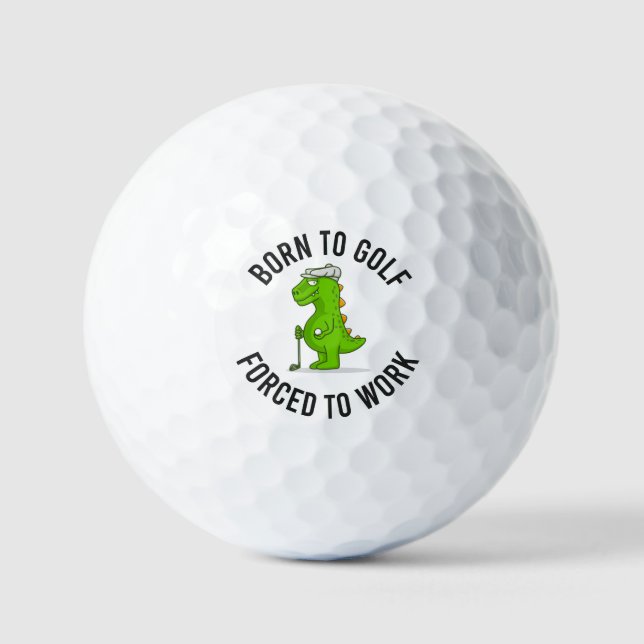 Dinosaur golfer born to golf force to work balls (Front)
