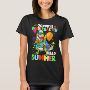 Dinosaur Goodbye Kindergarten Hello Summer Graduat T-Shirt