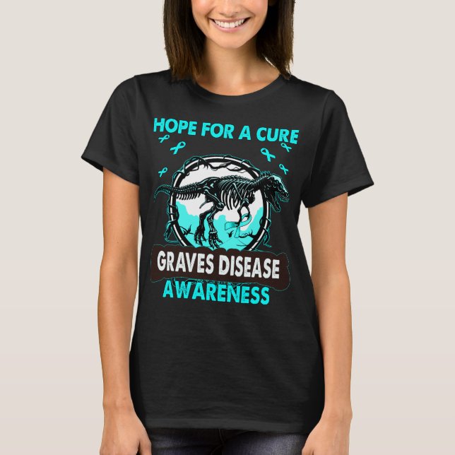 Dinosaur Hope For A Cure GRAVES DISEASE Awareness T-Shirt (Front)