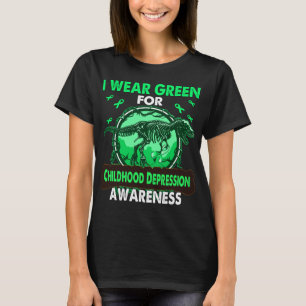 Dinosaur I Wear Green For CHILDHOOD DEPRESSION T-Shirt