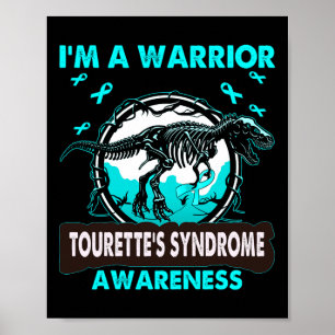 Dinosaur I'm A Warrior Tourette's Syndrome Awarene Poster
