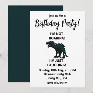 Dinosaur I'm Just Laughing Funny Dinosaur Birthday Invitation