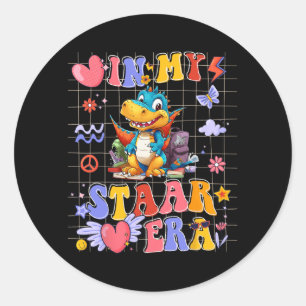 Dinosaur In My Star Era Motivational T-rex Test Da Classic Round Sticker