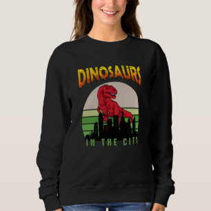Dinosaur in the City Dinosaur Design Sweatshirt