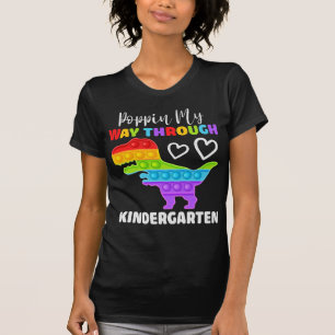 Dinosaur Poppin My Way Through Kindergarten T-Shirt