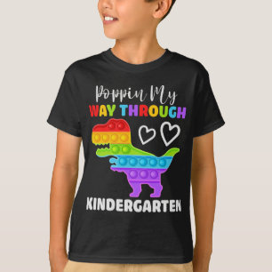Dinosaur Poppin My Way Through Kindergarten T-Shirt