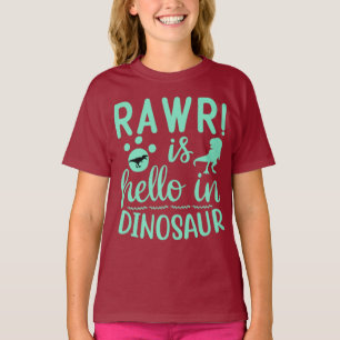 Dinosaur Rawr is Hello T-Shirt