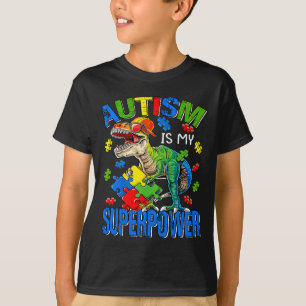 Dinosaur Rex Autism Is My Superpower Autism Awaren T-Shirt