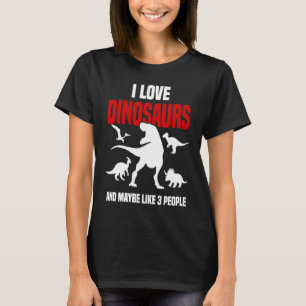 Dinosaur Sarcastic Paleontology Rex Dinosaurs T-Shirt