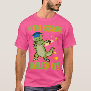 Dinosaur Senior Dabbing 4th Grade Nailed It Last D T-Shirt