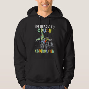 Dinosaur Student Ride Truck Im Ready To Crush Kind Hoodie