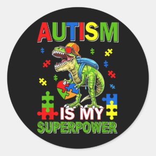 Dinosaur T-rex Kids Autism Is My Superpower Autism Classic Round Sticker
