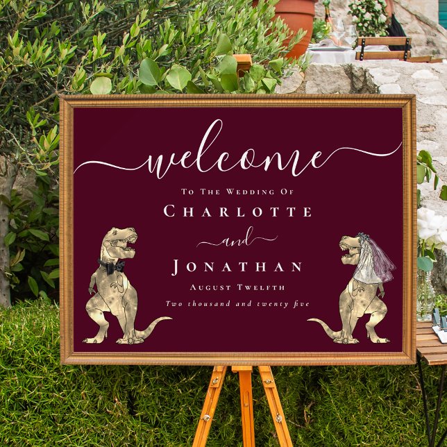 Dinosaur Theme Burgundy Wine Wedding Welcome Poster (Dinosaur T-Rex bride and groom elegant white script burgundy wine wedding welcome sign Poster)