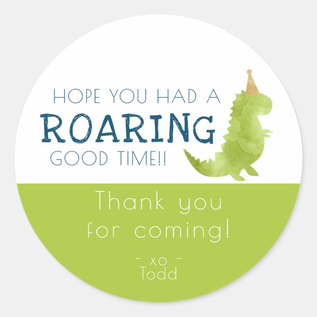 Dinosaur theme party roar roaring good time Thanks Classic Round Sticker (Front)