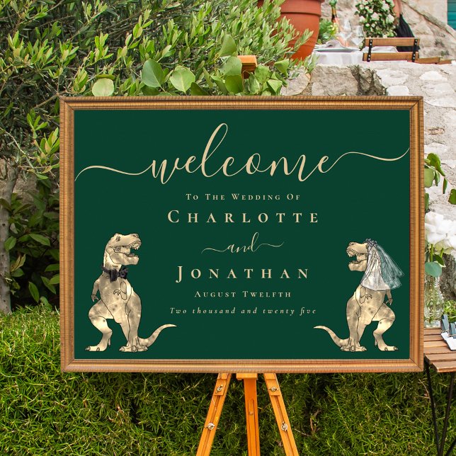 Dinosaur Theme Wedding Welcome Dark Green Poster (Dinosaur wedding welcome dark green sign T-Rex dino bride and groom elegant modern script poster)