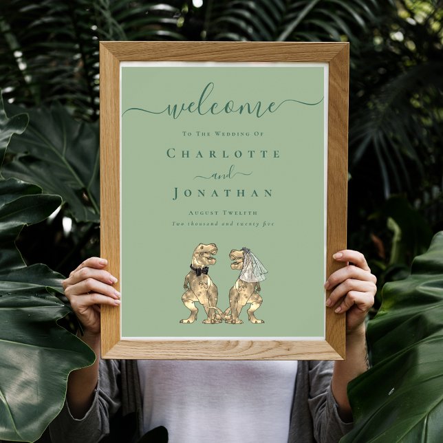 Dinosaur Theme Wedding Welcome Sage Green Poster (Dinosaur T-Rex bride and groom elegant script sage green wedding welcome sign Poster)