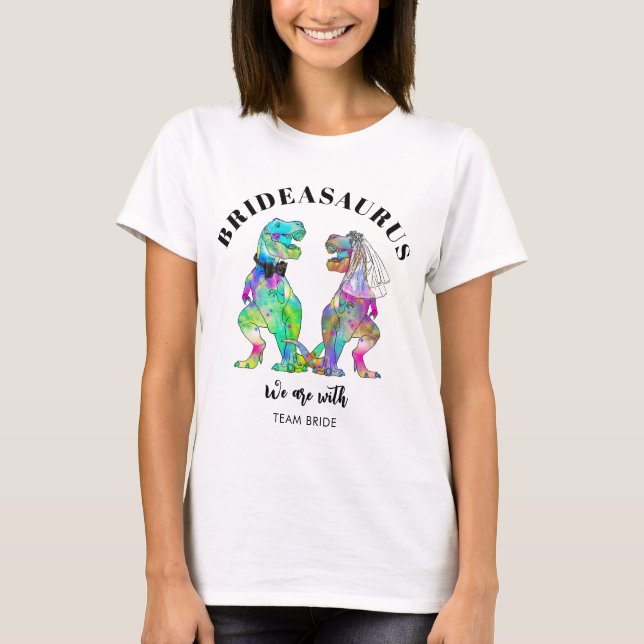 Dinosaur Wedding T Rex Brideasaurus T-Shirt (Front)