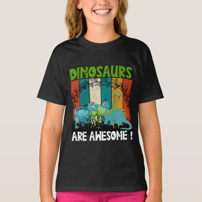Dinosaurs are awesome T-Shirt (Front)