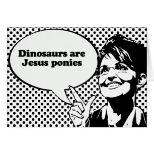 Dinosaurs are Jesus ponies