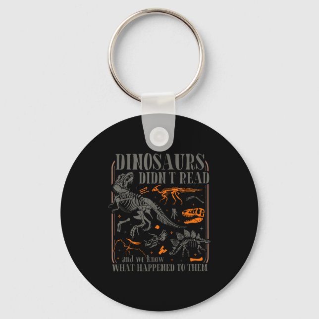 Dinosaurs didn't read look what happened to key ring (Front)
