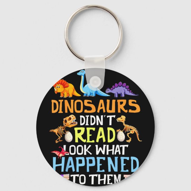 Dinosaurs didn't read look what happened to key ring (Front)