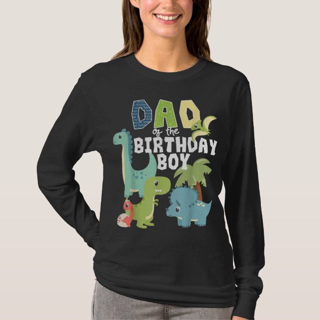 Dinosaurs Theme Birthday Dad Of The Birthday Boy D T-Shirt (Front)