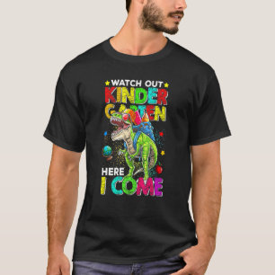 Dinosaurs Watch Out Kindergarten Here I Come Back T-Shirt