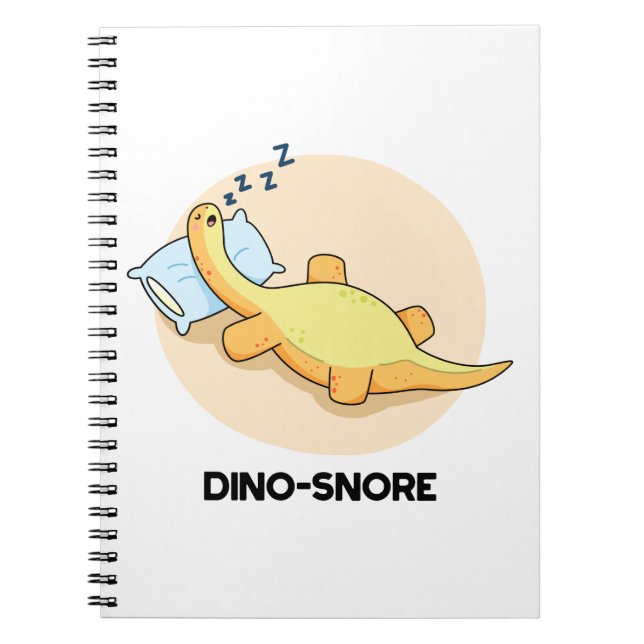 Dinosnore Funny Sleeping Dinosaur Pun  Notebook (Front)