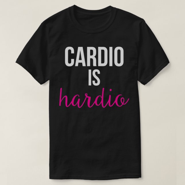dio is Hardio Workout Gym Running  T-Shirt (Design Front)