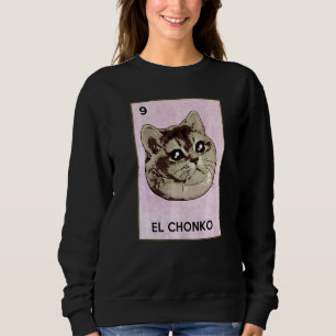 Dios Mio Oh Lord Chonk El Chonko Mexican Cat Meme  Sweatshirt