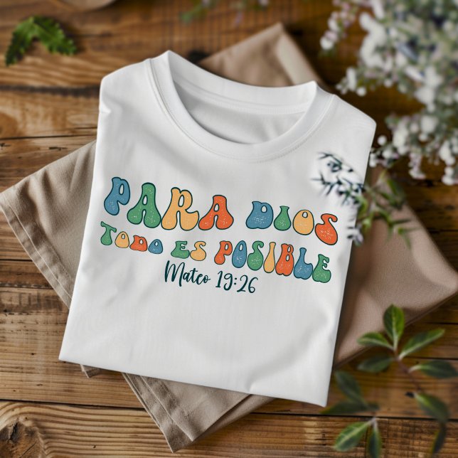 Dios Todo Es Posible Distressed Christian Spanish T-Shirt (Creator Uploaded)
