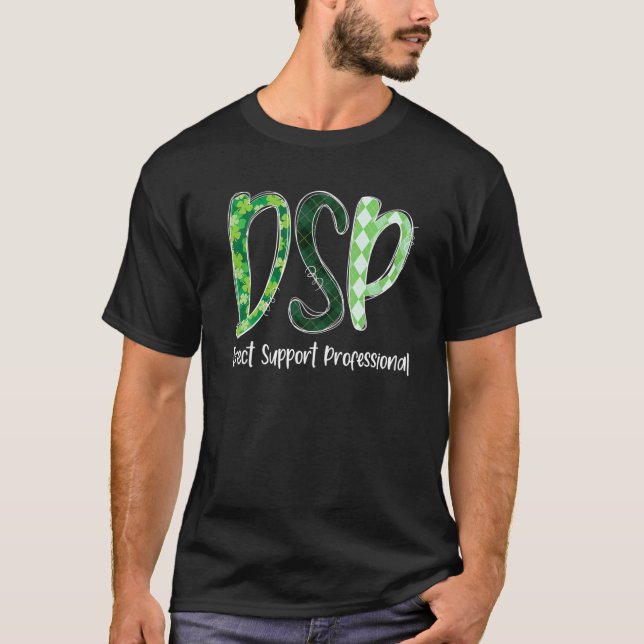 Direct Support Professional DSP Shamrocks St Patri T-Shirt (Front)
