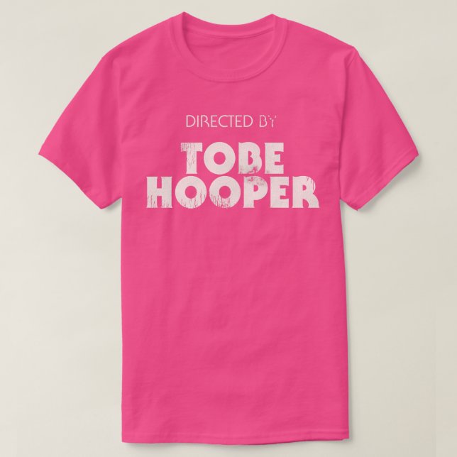 Directed by Tobe Hooper T-Shirt (Design Front)