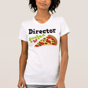Director (Funny) Pizza T-Shirt
