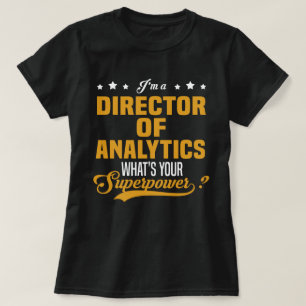 Director of Analytics T-Shirt