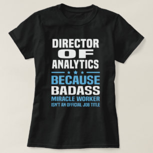 Director of Analytics T-Shirt