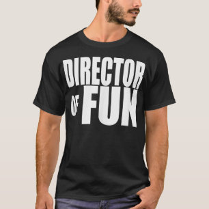 DIRECTOR OF FUN Party Wedding Planner Event Coordi T-Shirt