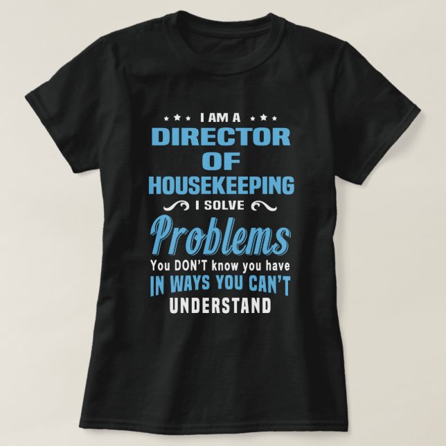 Director of Housekeeping T-Shirt (Design Front)